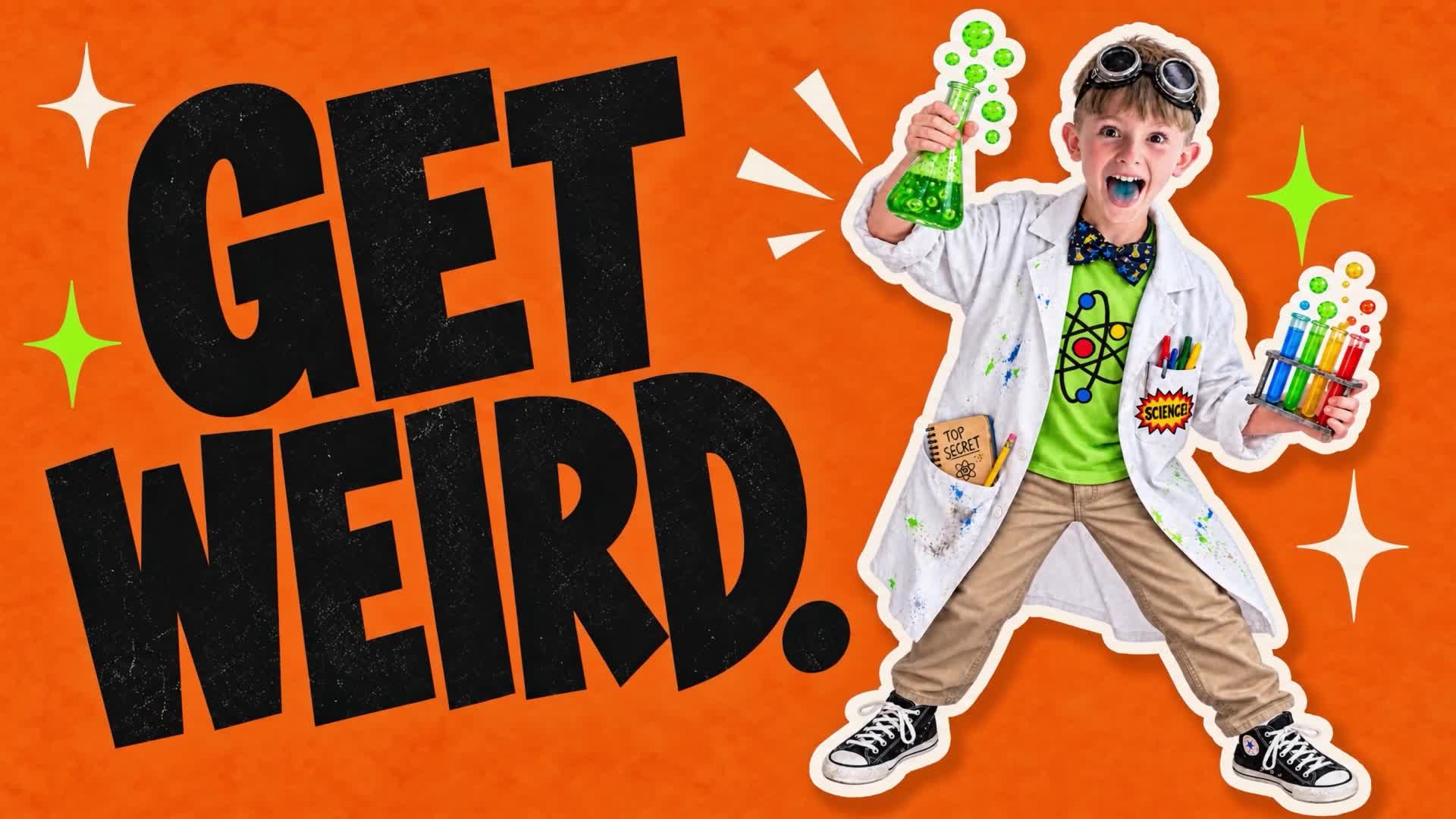 Get Weird. A child in a scientist costume holds bubbling flasks against an orange background. Opening frame of the 30-second video.